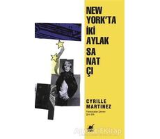 New Yorkta İki Aylak Sanatçı - Cyrille Martinez - Ayrıntı Yayınları