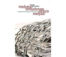 Medyanın Ombudsmanı Sarayın Medyası - Faruk Bildirici - Ayrıntı Yayınları