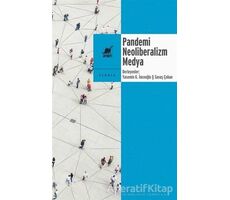 Pandemi Neoliberalizm Medya - Savaş Çoban - Ayrıntı Yayınları