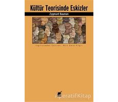 Kültür Teorisinde Eskizler - Zygmunt Bauman - Ayrıntı Yayınları