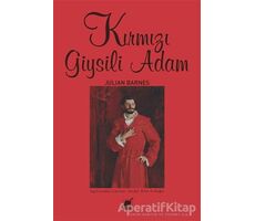 Kırmızı Giysili Adam - Julian Barnes - Ayrıntı Yayınları