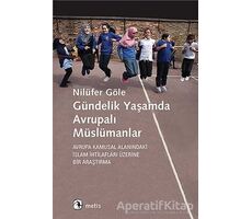 Gündelik?Yaşamda Avrupalı Müslümanlar - Nilüfer Göle - Metis Yayınları