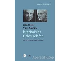 İstanbuldan Gelen Telefon - John Berger - Metis Yayınları