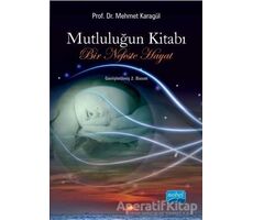 Mutluluğun Kitabı - Mehmet Karagül - Nobel Akademik Yayıncılık