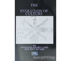 The Evolution of Culture - Augustus Henry Lane - Gece Kitaplığı