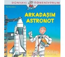 Arkadaşım Astronot - Ralf Butschkow - İş Bankası Kültür Yayınları