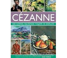 Cezanne - Susie Hodge - İş Bankası Kültür Yayınları