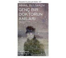 Genç Bir Doktorun Anıları - Mihail Afanasyeviç Bulgakov - İş Bankası Kültür Yayınları