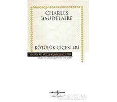 Kötülük Çiçekleri - Charles Baudelaire - İş Bankası Kültür Yayınları