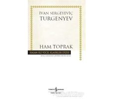 Ham Toprak - Ivan Sergeyevich Turgenev - İş Bankası Kültür Yayınları