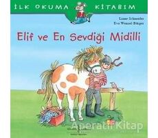 Elif ve En Sevdiği Midilli - Liane Schneider - İş Bankası Kültür Yayınları