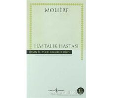 Hastalık Hastası - Moliere - İş Bankası Kültür Yayınları