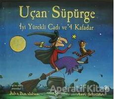 Uçan Süpürge - Julia Donaldson - İş Bankası Kültür Yayınları