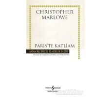 Pariste Katliam - Christopher Marlowe - İş Bankası Kültür Yayınları