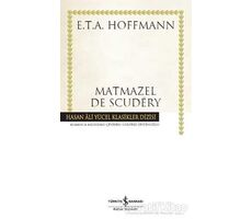 Matmazel De Scudery - Ernst Theodor Amadeus Hoffmann - İş Bankası Kültür Yayınları