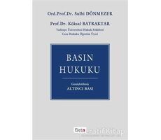 Basın Hukuku - Sulhi Dönmezler - Beta Yayınevi