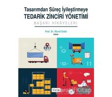 Tasarımdan Süreç İyileştirmeye Tedarik Zinciri Yönetimi - Murat Erdal - Beta Yayınevi