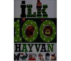 İlk 100 Dizisi Hayvan (Büyük Kapak) - Kolektif - Çiçek Yayıncılık