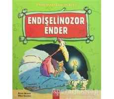 Endişelinozor Ender - Brian Moses - 1001 Çiçek Kitaplar