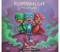 Pijamaskeliler ve Devgaru - Romuald - 1001 Çiçek Kitaplar