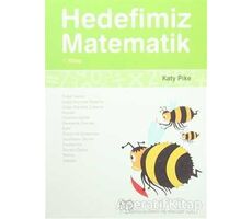 Hedefimiz Matematik 1. Kitap - Katy Pike - 1001 Çiçek Kitaplar
