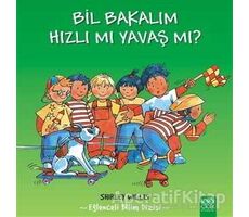 Bil Bakalım Hızlı mı Yavaş mı? - Shirley Willis - 1001 Çiçek Kitaplar