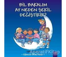 Bil Bakalım Ay Neden Şekil Değiştirir? - Shirley Willis - 1001 Çiçek Kitaplar