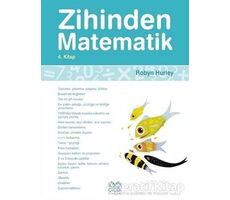 Zihinden Matematik 4. Kitap - Robyn Hurley - 1001 Çiçek Kitaplar