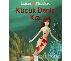 Değerli Masallar - Küçük Deniz Kızı - Valentina Deiana - 1001 Çiçek Kitaplar