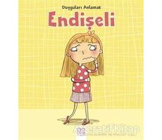 Duyguları Anlamak - Endişeli - Isabel Thomas - 1001 Çiçek Kitaplar