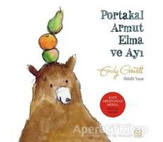Portakal Armut Elma ve Ayı - Emily Grawett - 1001 Çiçek Kitaplar