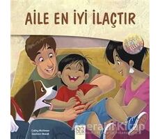 Dost Eller - Aile En İyi İlaçtır - Jennifer Moore-Mallinos - 1001 Çiçek Kitaplar