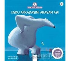 Uyku Arkadaşını Arayan Ayı - Christine Beigel - 1001 Çiçek Kitaplar