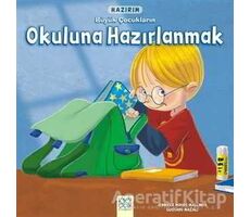 Hazırım - Büyük Çocukların Okuluna Hazırlanmak - Gustavo Mazali - 1001 Çiçek Kitaplar