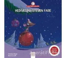 Hediyesini İsteyen Fare - Christine Beigel - 1001 Çiçek Kitaplar