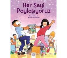 Her Şeyi Paylaşıyoruz - Robert Munsch - 1001 Çiçek Kitaplar