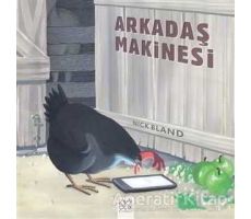 Arkadaş Makinesi - Nick Bland - 1001 Çiçek Kitaplar