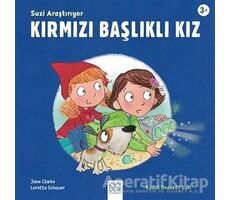 Suzi Araştırıyor - Kırmızı Başlıklı Kız - Jane Clarke - 1001 Çiçek Kitaplar