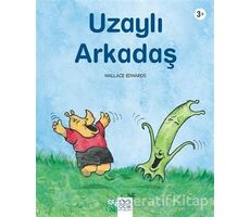 Uzaylı Arkadaş - Wallace Edwards - 1001 Çiçek Kitaplar