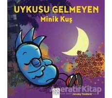 Uykusu Gelmeyen Minik Kuş - Jeremy Tankard - 1001 Çiçek Kitaplar