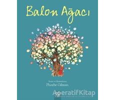 Balon Ağacı - Phoebe Gilman - 1001 Çiçek Kitaplar