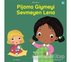 Pijama Giymeyi Sevmeyen Lena - Ann Rocard - 1001 Çiçek Kitaplar