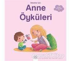 Bebekler İçin Anne Öyküleri - Ghislaine Biondi - 1001 Çiçek Kitaplar