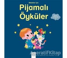 Bebekler İçin Pijamalı Öyküler - Ghislaine Biondi - 1001 Çiçek Kitaplar