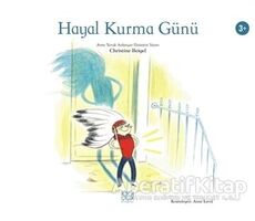 Hayal Kurma Günü - Christine Beigel - 1001 Çiçek Kitaplar