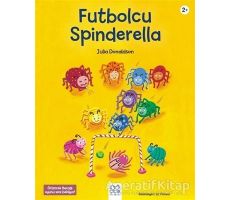 Futbolcu Spinderella - Julia Donaldson - 1001 Çiçek Kitaplar