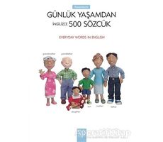 Resimlerle Günlük Yaşamdan İngilizce 500 Sözcük - Kolektif - 1001 Çiçek Kitaplar