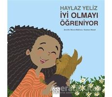 Haylaz Yeliz İyi Olmayı Öğreniyor - Gustavo Mazali - 1001 Çiçek Kitaplar