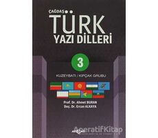 Çağdaş Türk Yazı Dilleri 3 Kuzeybatı / Kıpçak Grubu - Ahmet Buran - Akçağ Yayınları