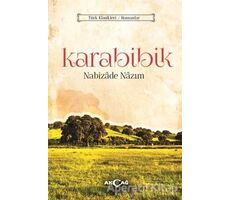 Karabibik - Nabizade Nazım - Akçağ Yayınları
